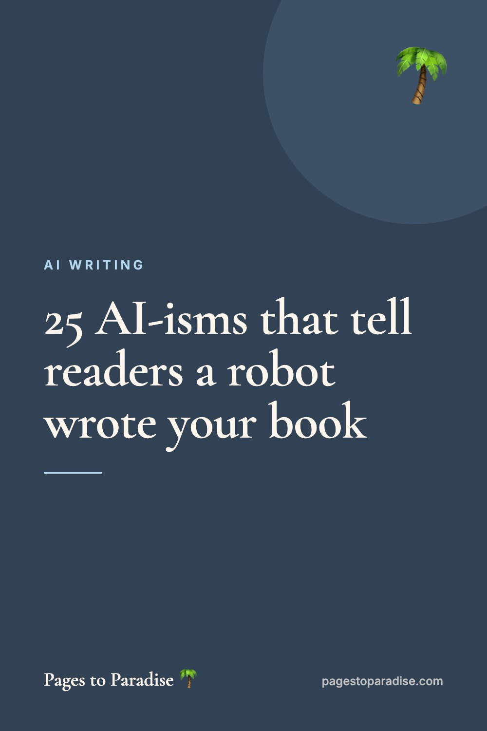 25 AI-isms that tell readers a robot wrote your book